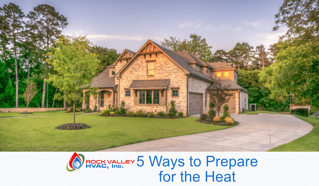 5 ways to prepare for the heat